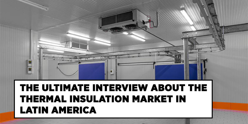 THERMAL INSULATION MARKET IN LATIN AMERICA